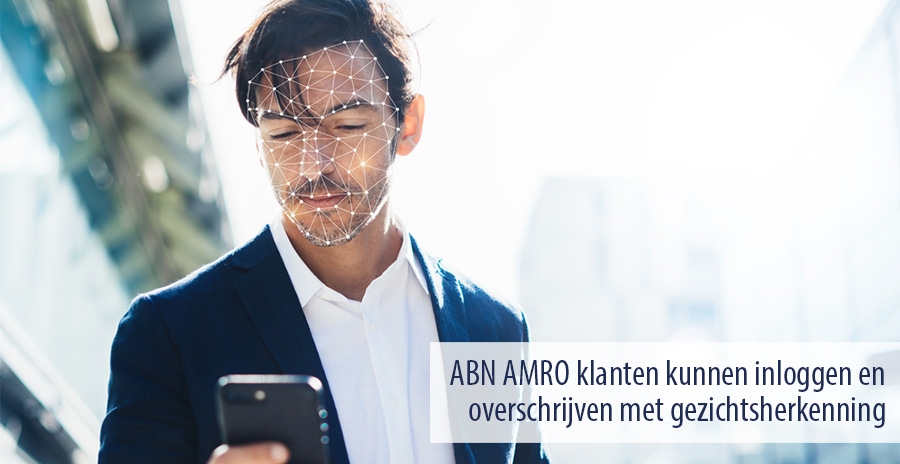 ABN AMRO klanten kunnen inloggen en overschrijven met gezichtsherkenning