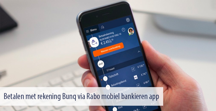 Betalen met rekening Bunq via Rabo mobiel bankieren app