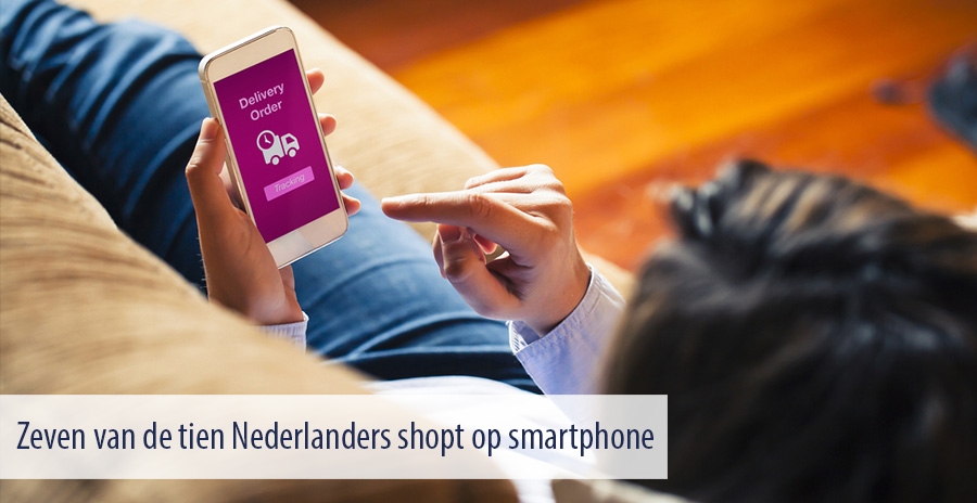 Zeven van de tien Nederlanders shopt op smartphone
