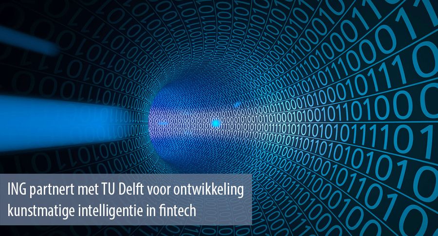ING partnert met TU Delft voor ontwikkeling kunstmatige intelligentie in fintech