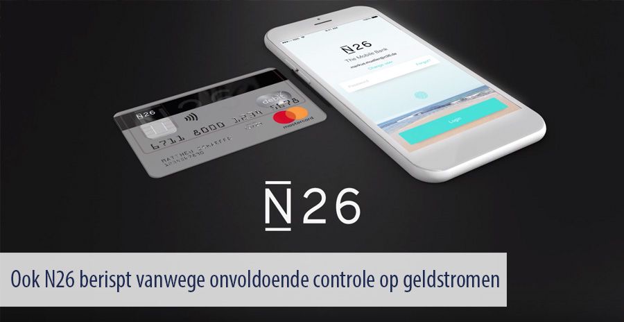 Ook N26 berispt vanwege onvoldoende controle op geldstromen