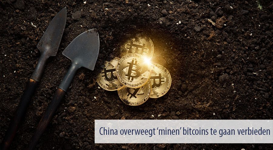 China overweegt ‘minen’ bitcoins te gaan verbieden