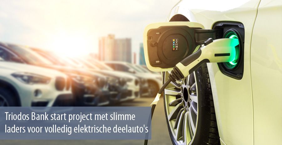 Triodos Bank start project met slimme laders voor volledig elektrische deelauto's