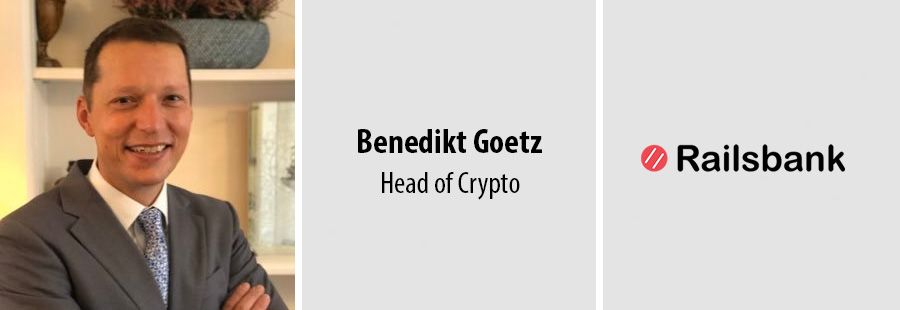 Benedikt Goetz, Head of Crypto, Railsbank