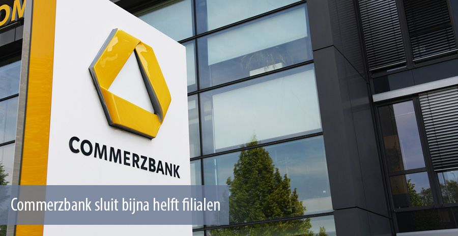  Commerzbank sluit bijna helft filialen