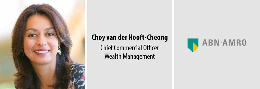 Choy van der Hooft-Cheong, Chief Commercial Officer Wealth Management - ABN AMRO