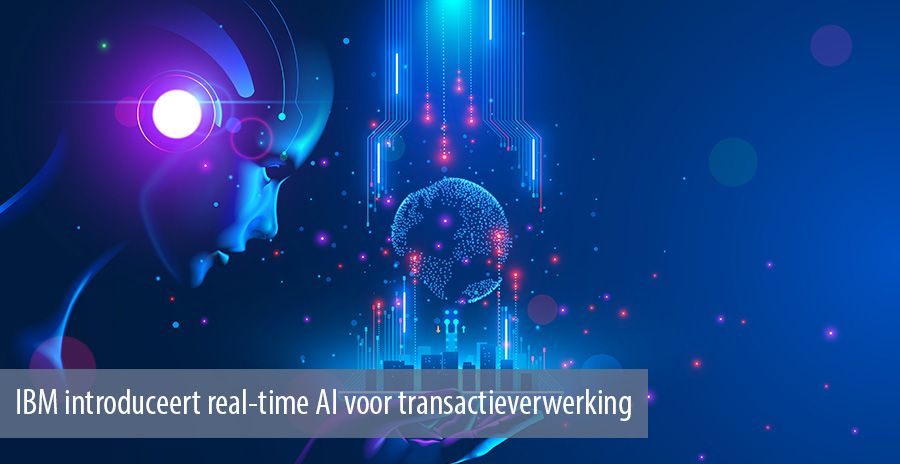 IBM introduceert real-time AI voor transactieverwerking