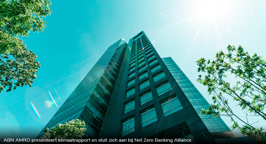 ABN AMRO presenteert klimaatrapport en sluit zich aan bij Net Zero Banking Alliance