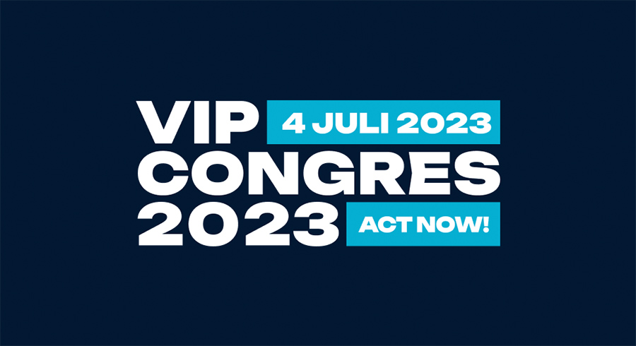 Act Now! centraal thema bij tweede editie VIP Congres
