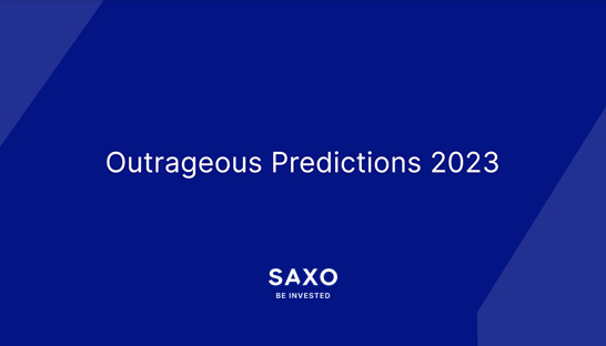 Realistisch of niet: Saxo’s 10 Outragious Predictions voor 2023’