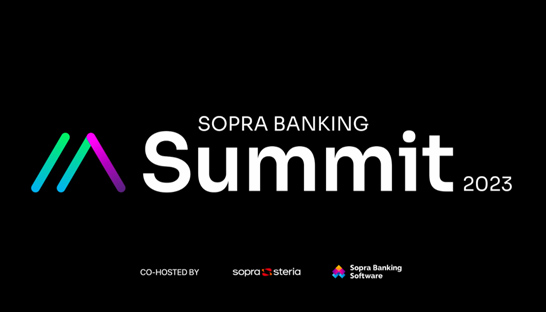 Sopra Banking Summit 2023: ‘The financial world is evolving’