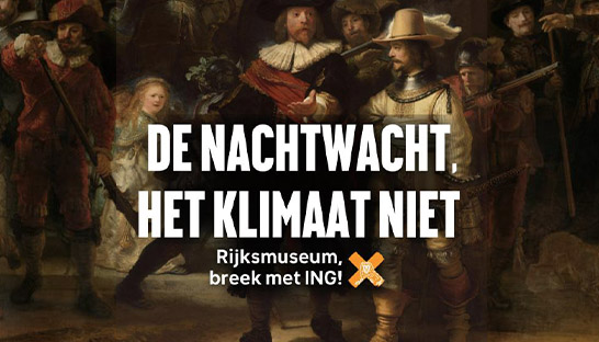 Fossielvrij NL roept Rijksmuseum op om sponsorrelatie met ING te verbreken